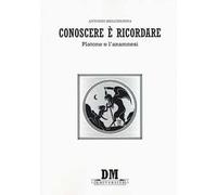 Conoscere è ricordare. Platone e l'anamnesi