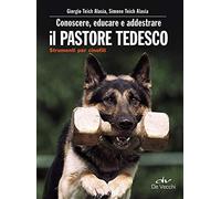 Conoscere, educare e addestrare il pastore tedesco