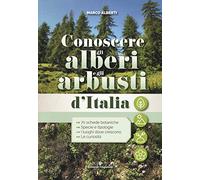 Conoscere gli alberi e gli arbusti d'Italia