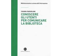 Conoscere gli utenti per comunicare la biblioteca