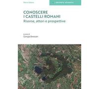Conoscere i Castelli Romani. Risorse, attori e prospettive