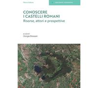 Conoscere i Castelli Romani. Risorse, attori e prospettive [Paperback] [Jul 23,