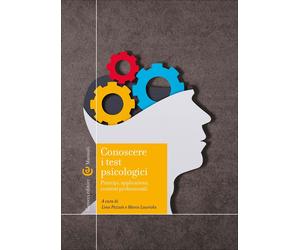 Conoscere i test psicologici-Lina Pezzuti, Marco Lauriola