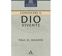 Conoscere il Dio vivente