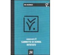 Conoscere il Gambetto di donna rifiutato