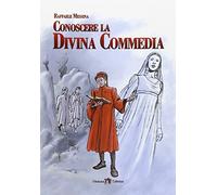 Conoscere la Divina Commedia. Per la Scuola media. Con e-book. Con espansione online