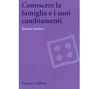 Conoscere la famiglia e i suoi cambiamenti