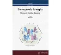Conoscere la famiglia. Strumenti clinici e di ricerca