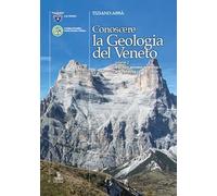 Conoscere la geologia del Veneto. Dal vulcanismo ladinico al Cretaceo (Vol. 2)