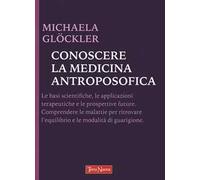 Conoscere la medicina antroposofica