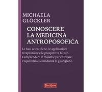 Conoscere la medicina antroposofica
