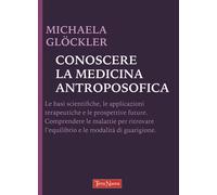 LIBRO CONOSCERE LA MEDICINA ANTROPOSOFICA - MICHAELA GLÖCKLER