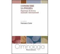 Conoscere la polizia. Esperienze di ricerca nazionali e internazionali