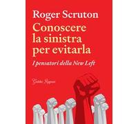 Conoscere la sinistra per evitarla. I pensatori della New Left