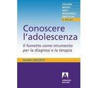 Conoscere l'adolescenza. Il fumetto come strumento per la diagnosi e la terapia