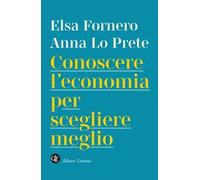 Conoscere l'economia per scegliere meglio