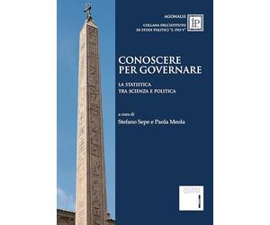 Conoscere per governare. La statistica tra scienza e politica