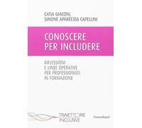 Conoscere per includere. Riflessioni e linee operative per professionisti in formazione