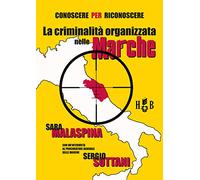 Conoscere per riconoscere. La criminalità organizzata nelle Marche