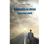 Conoscere se stessi. Aspirazione e limiti