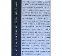 Conoscerete la nostra velocità