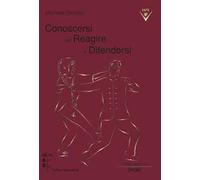 Conoscersi per reagire e difendersi