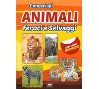Conosci gli animali feroci e selvaggi. Con tanti sticker