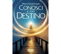 Conosci il tuo destino [Paperback] [Nov 01, 2024] Cesati Cassin, Marco
