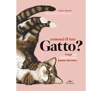 Conosci il tuo gatto? 9 test per scoprire cosa pensa davvero