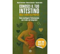 Conosci il tuo intestino. Dalla teoria alla pratica