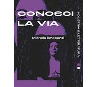 Conosci la via