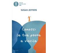 Conosci le tue paure e vincile