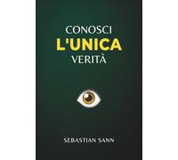 CONOSCI L'UNICA VERITÀ