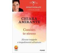 Conosci te stesso. Alcune trappole e impedimenti all'amore