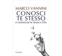 Conosci te stesso e conoscerai te stesso e Dio