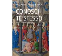 Conosci te stesso. Fede e scienze in dialogo