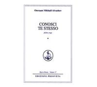 Libri Omraam Mikhael Aivanhov - Conosci Te Stesso. Jnana Yoga. Vol. 1