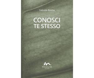 Conosci te stesso [Paperback] [Oct 28, 2024] Bovina, Gabriele