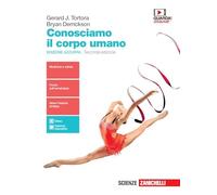 Conosciamo il corpo umano. Ediz. azzurra. Per le Scuole superiori. Con e-book. Con espansione online