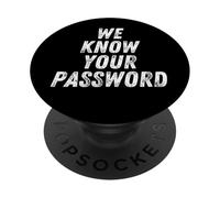 Conosciamo la tua password Computer Hacker Bitcoin Ransomware PopSockets PopGrip Adesivo