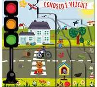 Conosco i veicoli. Rime colorate. Ediz. a colori