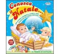 Conosco il Natale. Ediz. illustrata