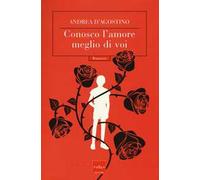 Conosco l'amore meglio di voi