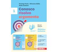 Conosco, risolvo, argomento. Idee per imparare. Per la Scuola media (Vol. 1)