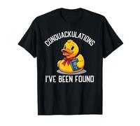 Conquackulations I've Been Found Cruise Duck Travel Fun Maglietta