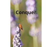 Conquer: A 6x9 yearly and weekly planner with a beetle and lavender on the cover