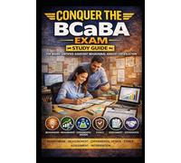 Conquer the BCaBA Exam: Study Guide for Board Certified Assistant Behavioral Analyst Certification Covering Behaviorism, Measurement, Experimental Design, Ethics, Assessment, and Intervention