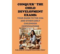 Conquer the Child Development Exams: Your Guide to the CDA and Other Early Childhood Certifications
