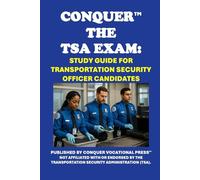 Conquer the TSA Exam: Study Guide for Transportation Security Officer Candidates