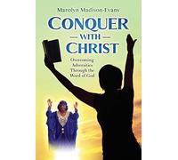 Conquer with Christ: Overcoming Adversities Through the Word of God - NUOVO